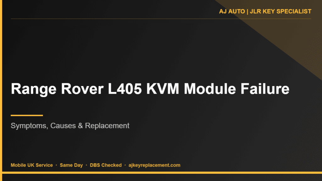 Range Rover L405 KVM Module Failure | AJ Auto JLR Key Specialist