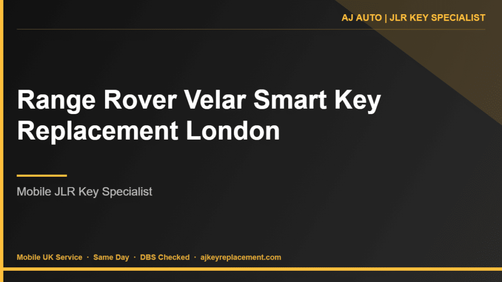 Range Rover Velar Smart Key Replacement London | AJ Auto JLR Key Specialist